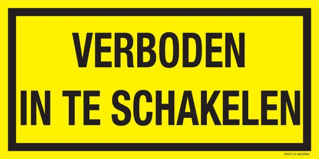 Afbeeldingen van Pikt-o-norm Tekstbord verboden in te schakelen