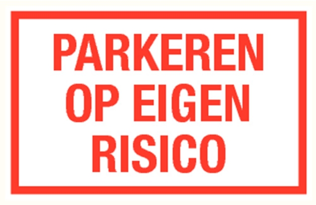 Afbeeldingen van Pikt-o-norm Tekstbord parkeren op eigen risico